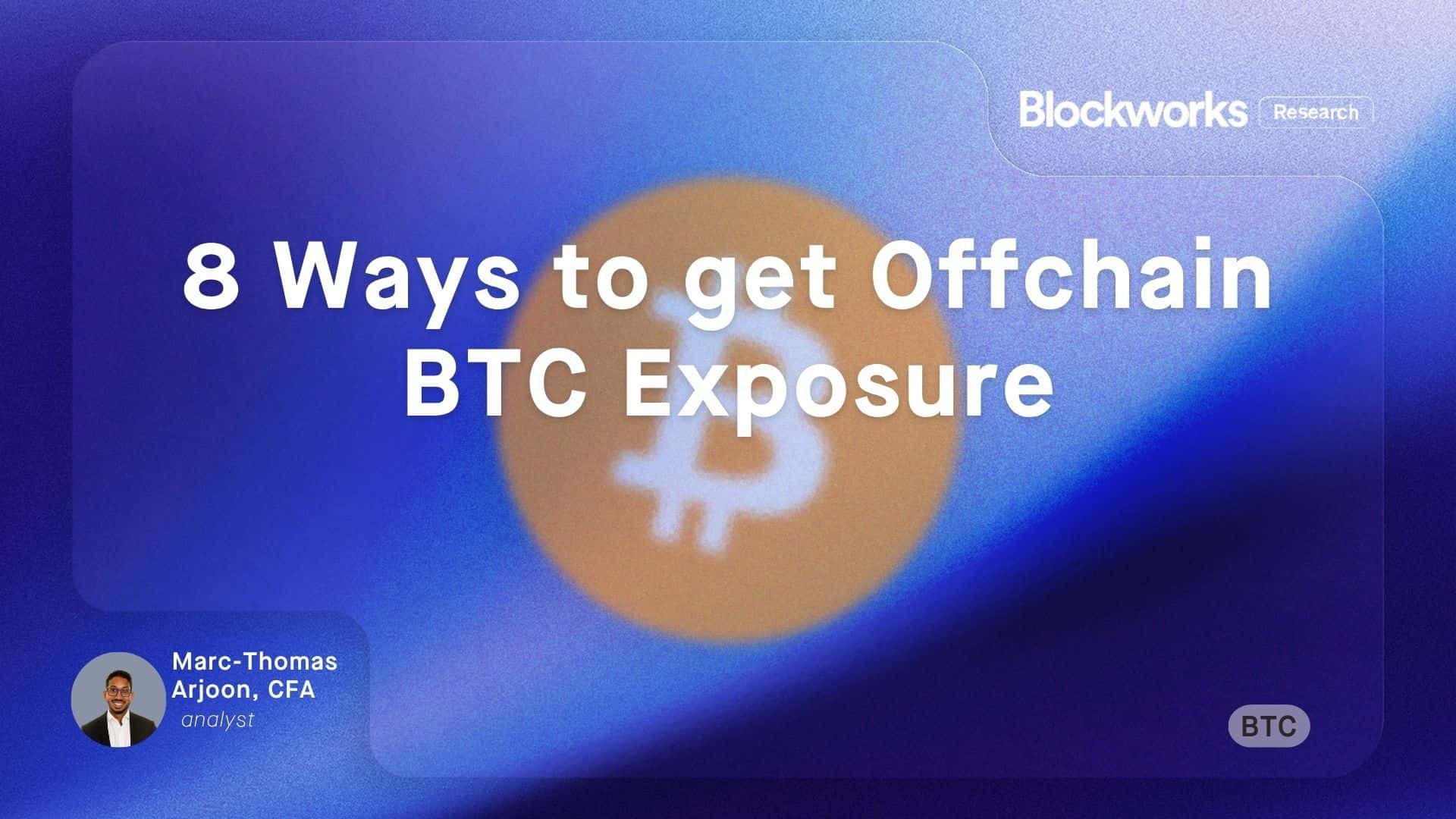 8 Ways to Get Offchain BTC Exposure